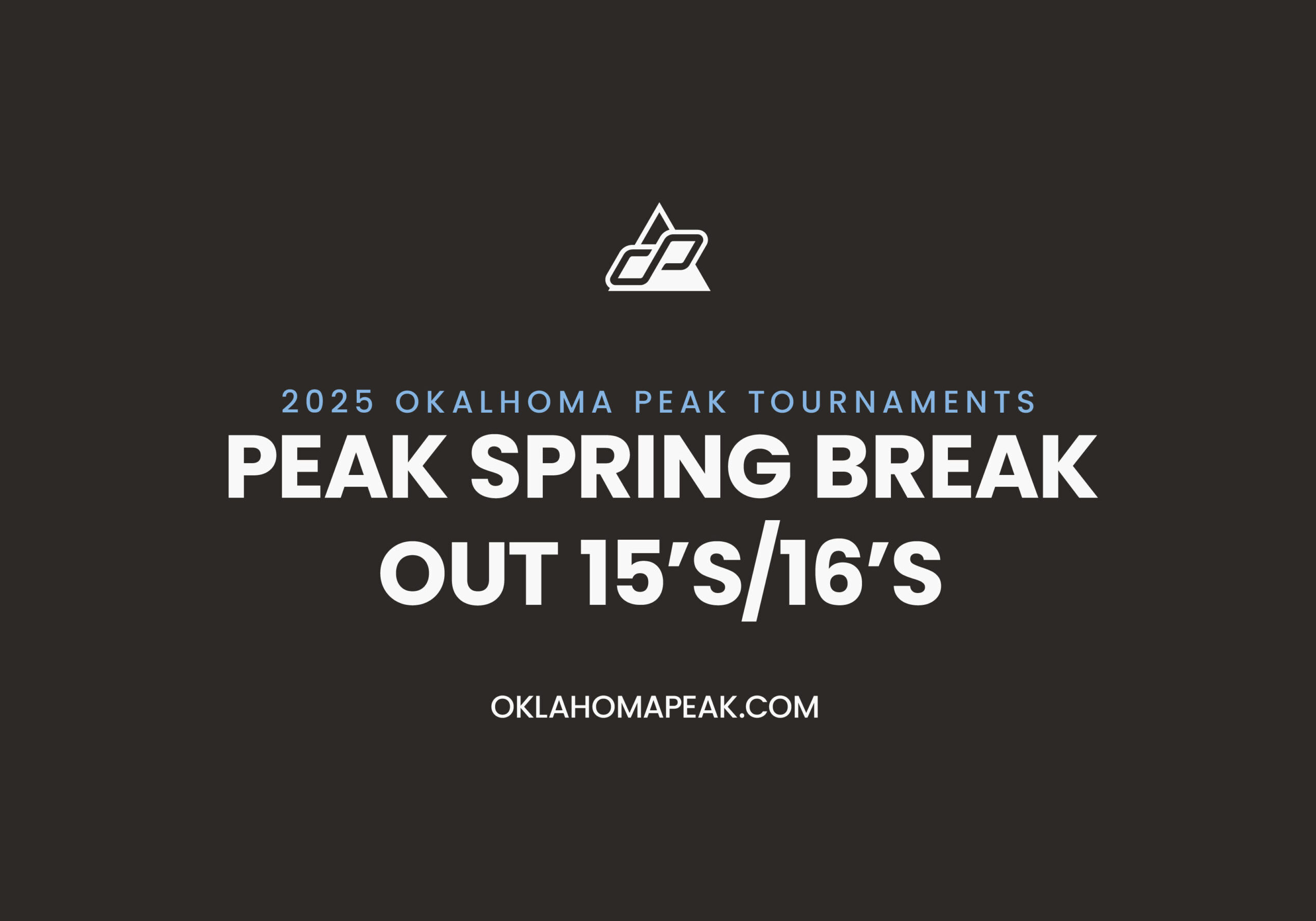 Peak Spring Break Out 15's-16's